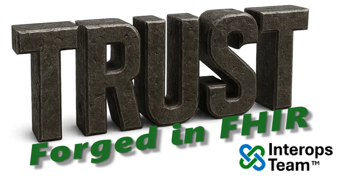Trust - Forged in FHIR